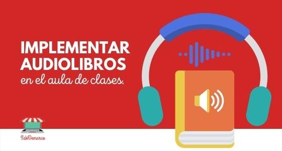 Audiolibros: para tus clases informática SabDemarco TIC y