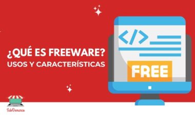 ¿Qué es Freeware? Tipos y características